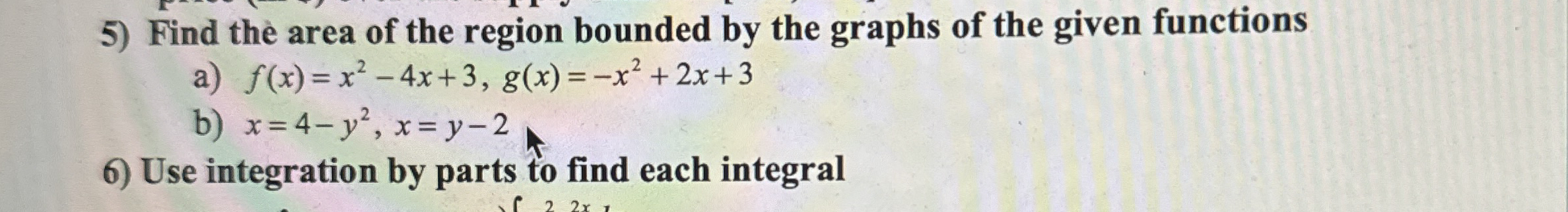 Find the area of the region bounded by the graphs
