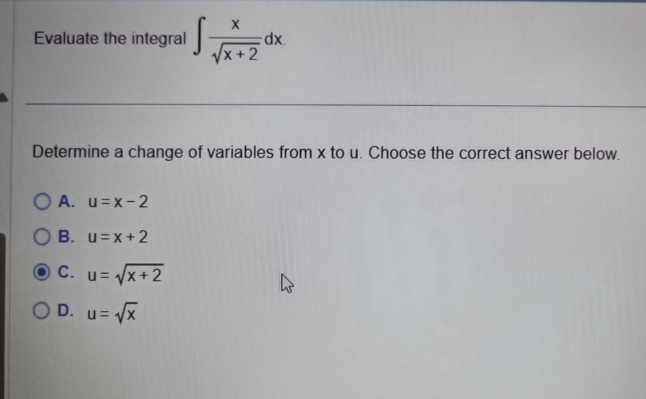 Evaluate the integral x x + 2 2 d x Determine a