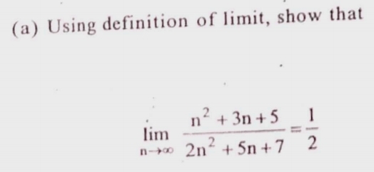 ( a ) Using definition of limit , show that lim n