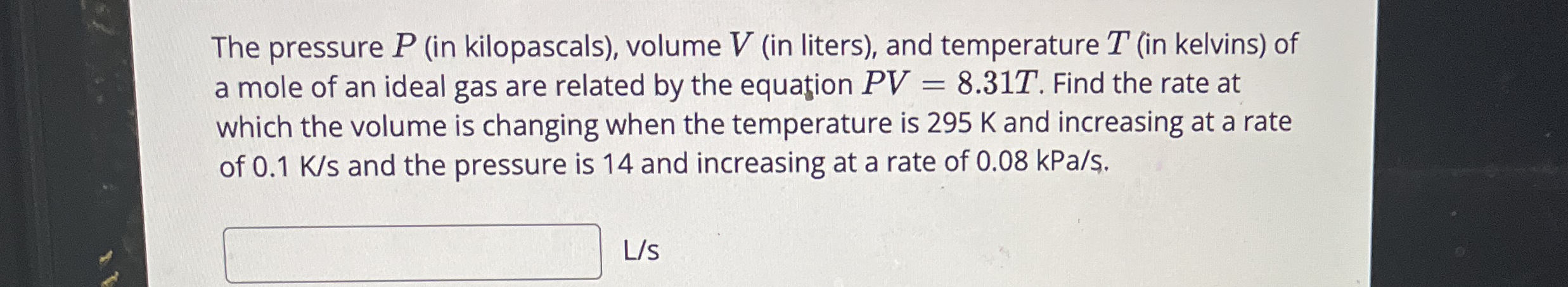 The pressure P ( in kilopascals ) , volume V ( in