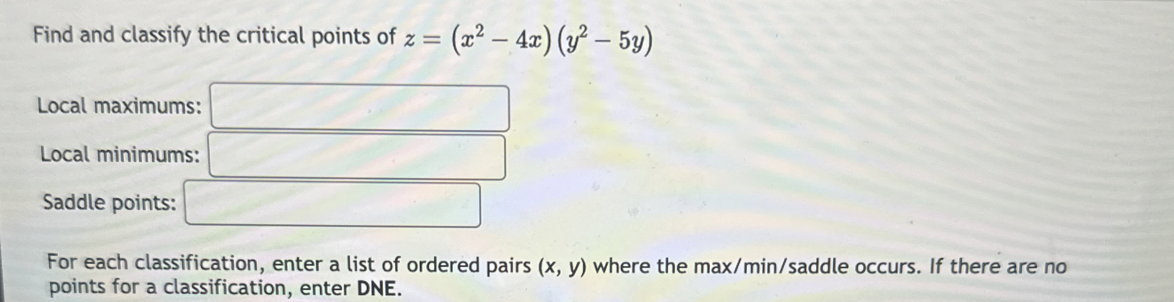 Find and classify the critical points of z = ( x