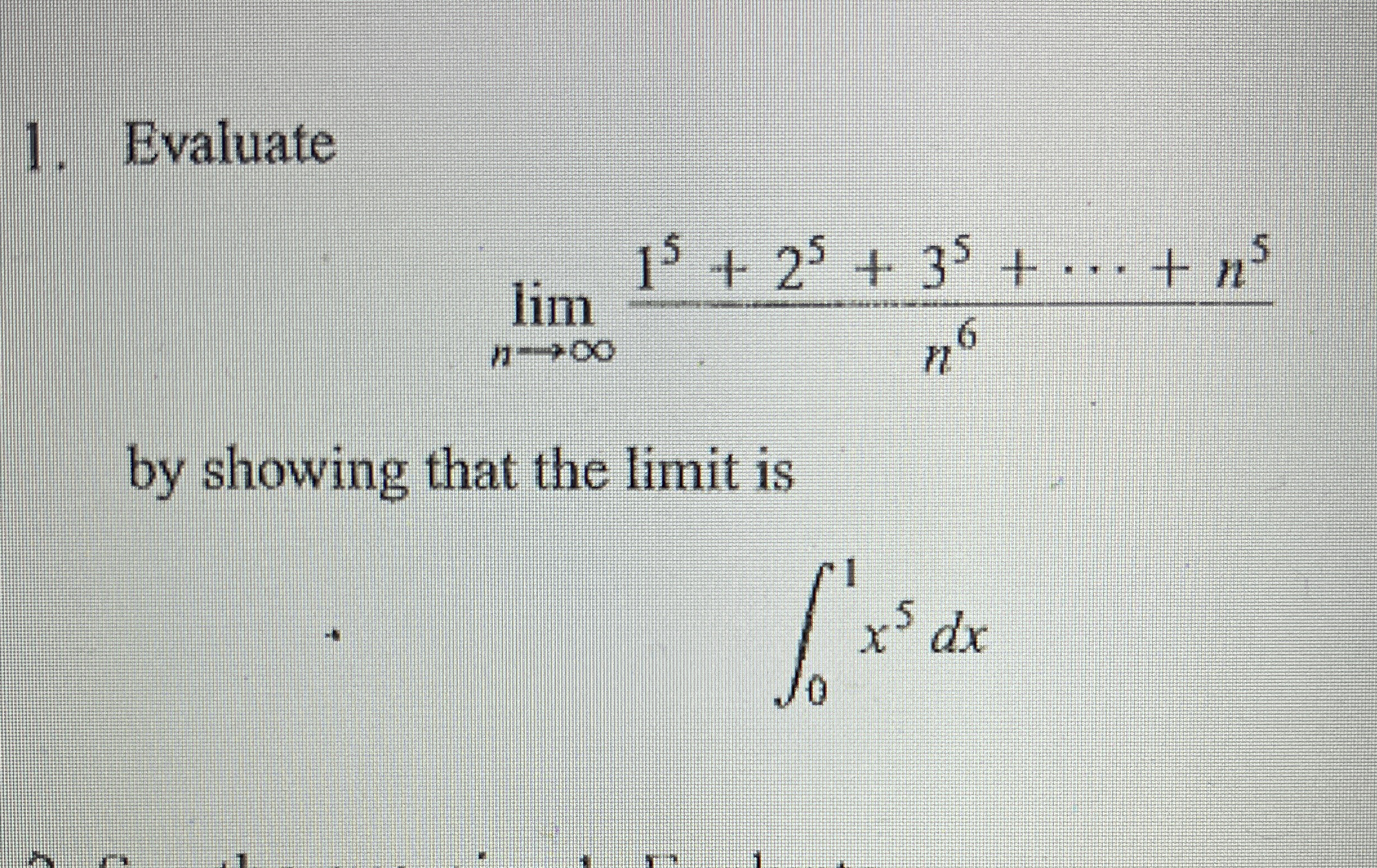 Evaluate lim n 1 5 + 2 5 + 3 5 + c d o t s + n 5