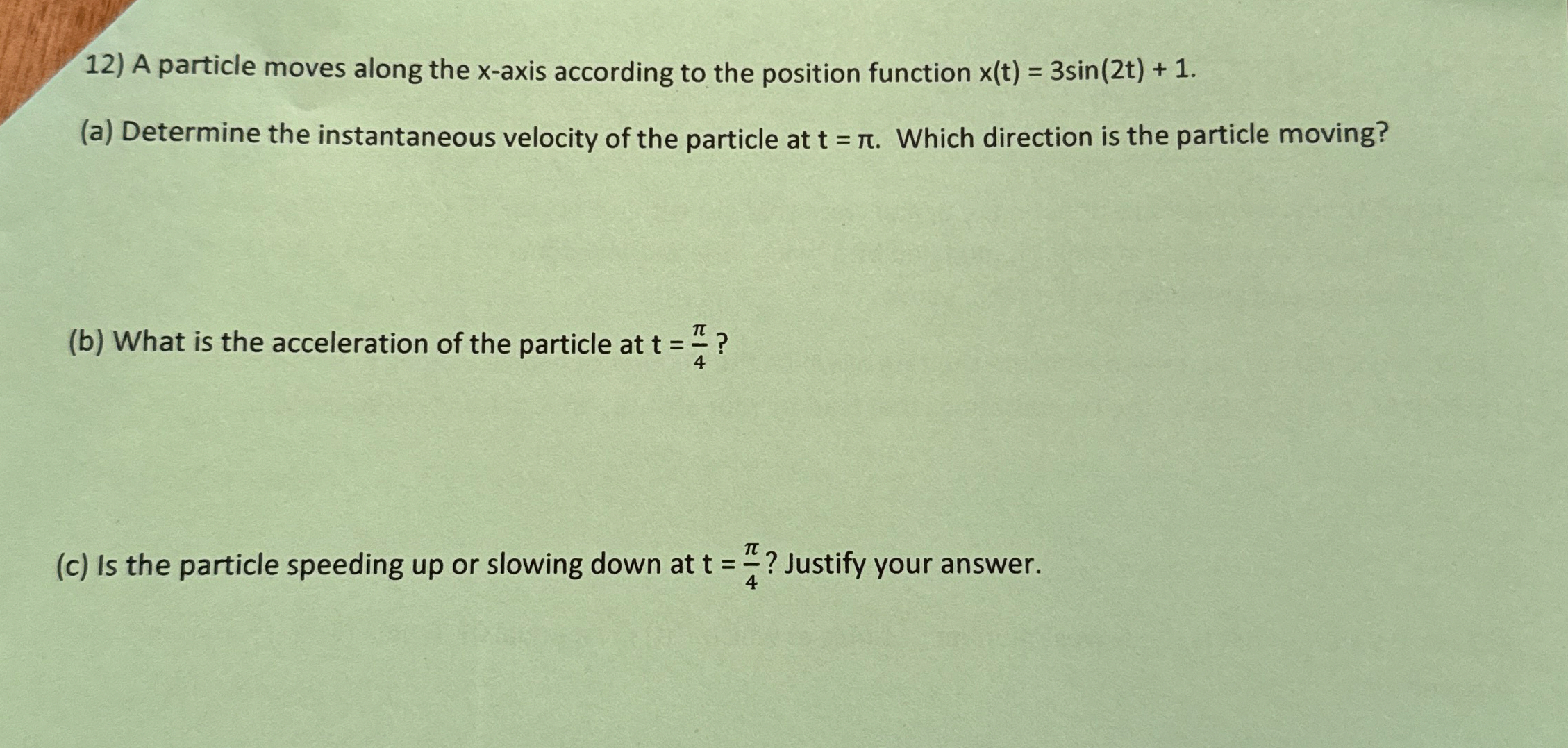A particle moves along the x - axis according to