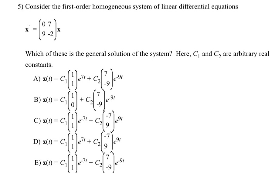 Consider the first - order homogeneous system of