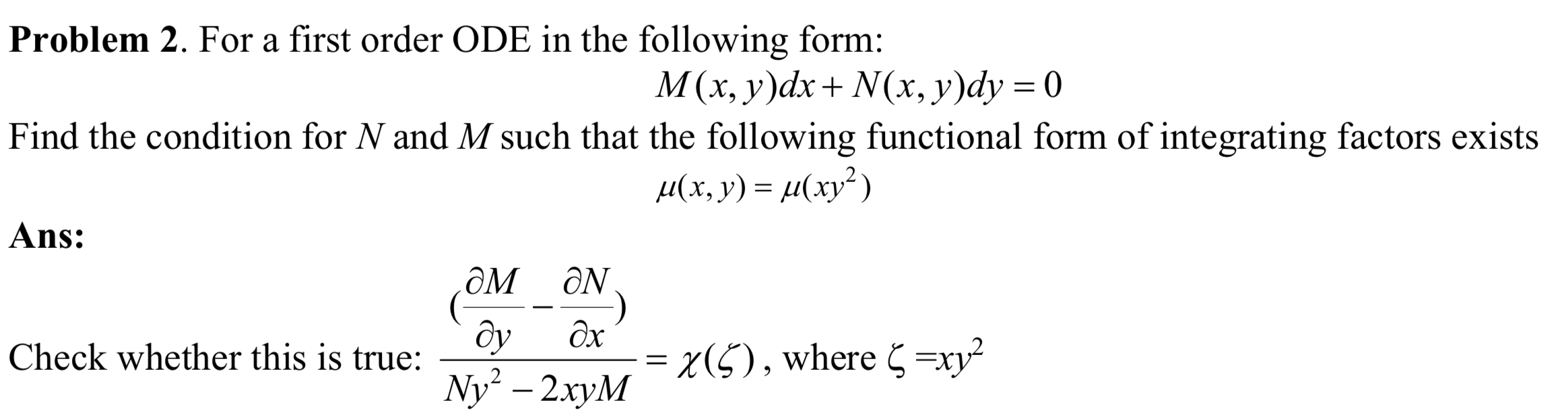 Problem 2 . For a first order ODE in the