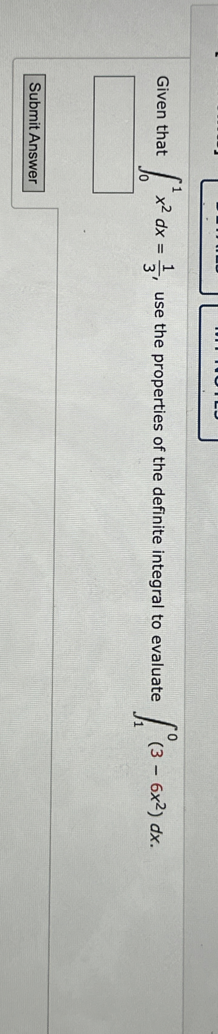 Given that 0 1 x 2 d x = 1 3 , use the properties
