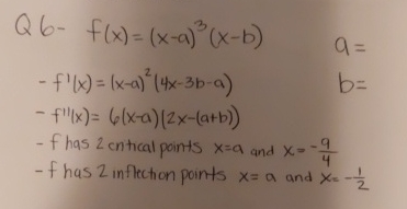 Q 6 - f ( x ) = ( x - a ) 3 ( x - b ) a = - f ' (