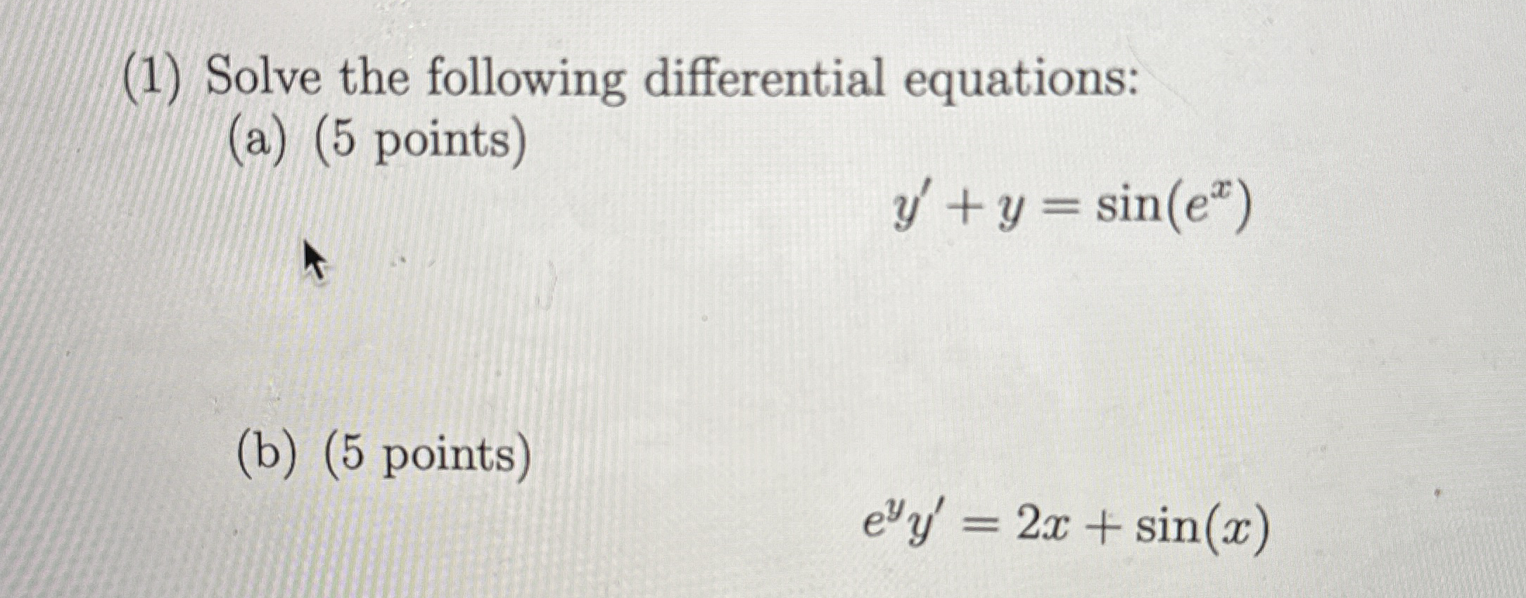 ( 1 ) Solve the following differential equations: