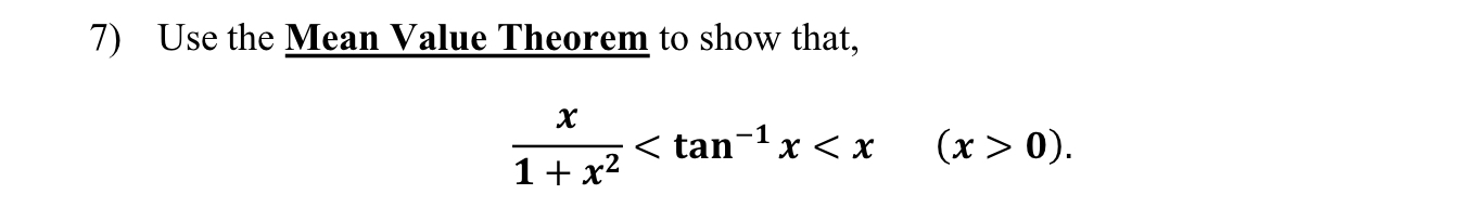 Use the Mean Value Theorem to show that, x 1 + x