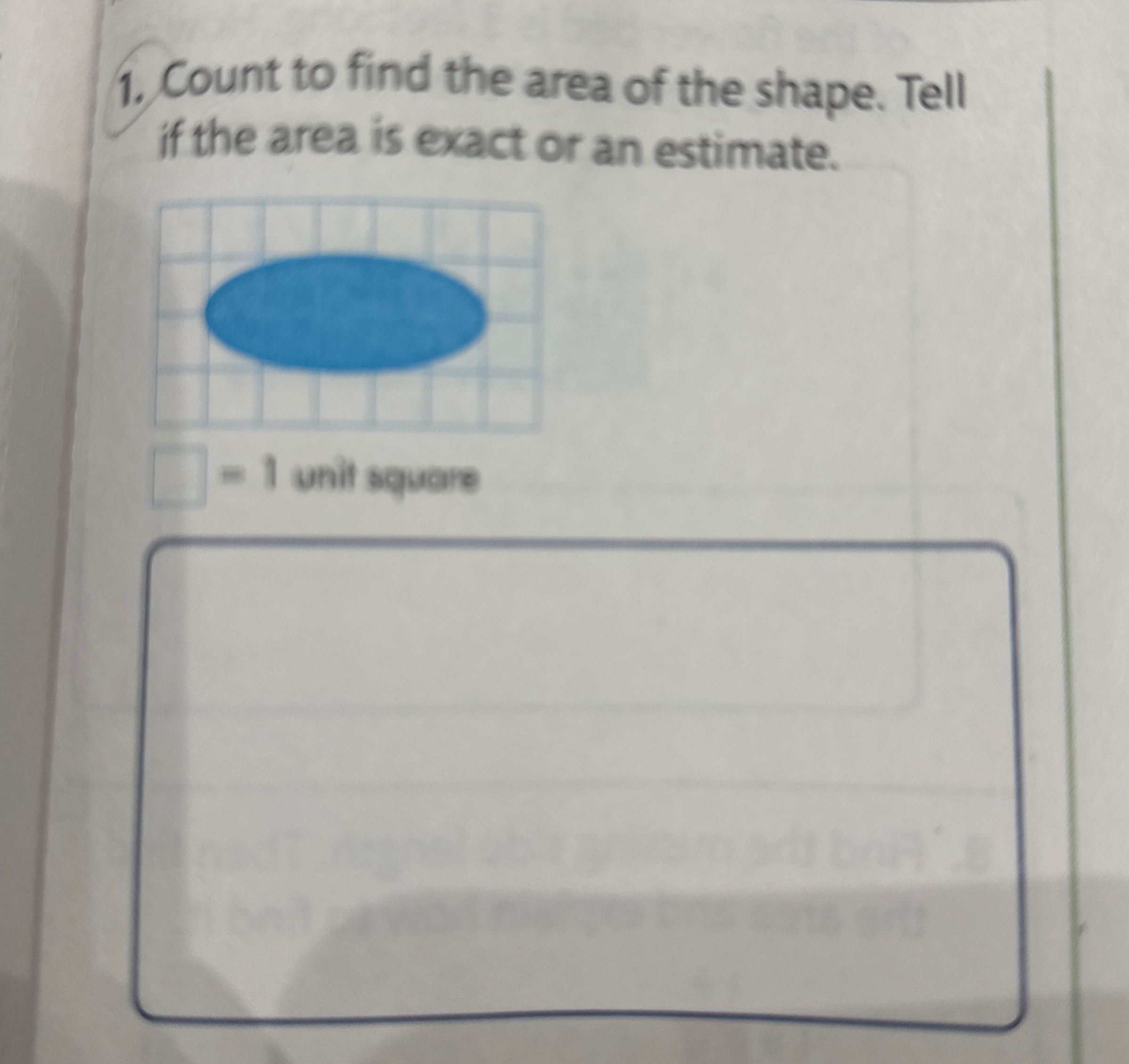 Count to find the area of the shape. Tell if the