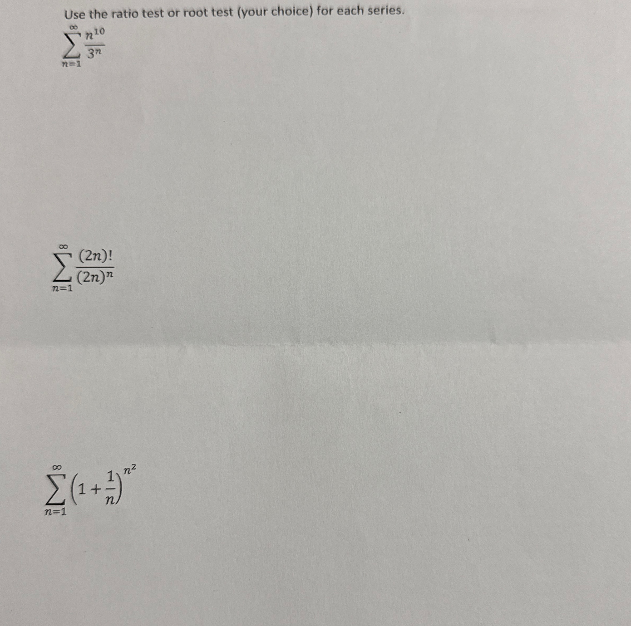 Use the ratio test or root test ( your choice )