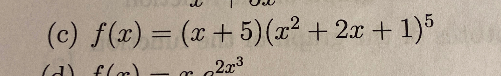 ( c ) f ( x ) = ( x + 5 ) ( x 2 + 2 x + 1 ) 5