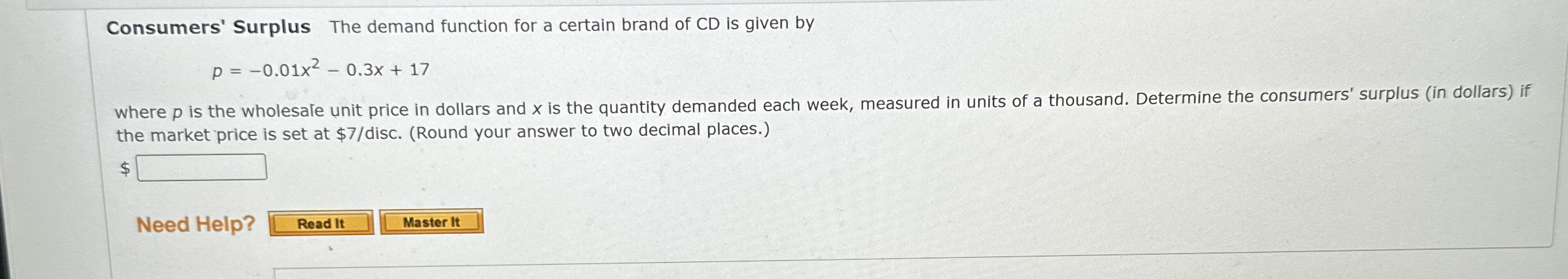 Consumers' Surplus The demand function for a