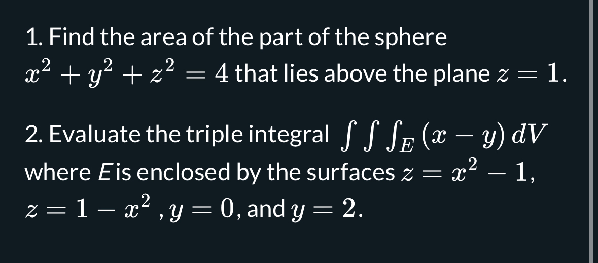Find the area of the part of the sphere x 2 + y 2