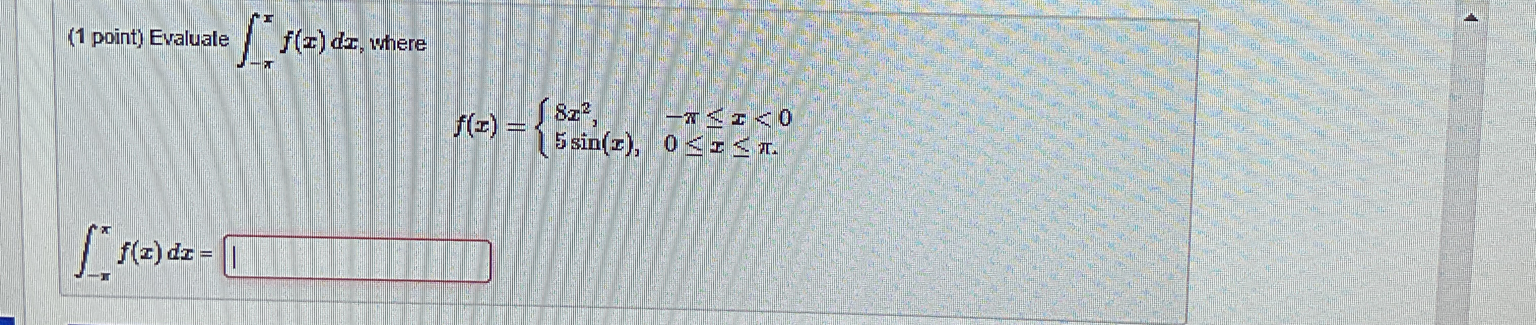 ( 1 point ) Evaluate - x f ( x ) d x , where f (