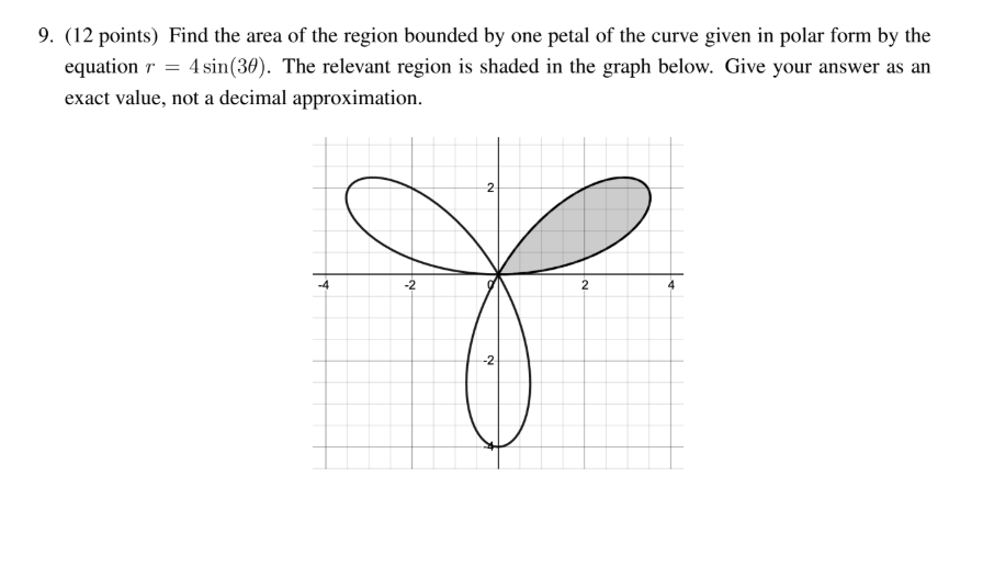 9 . ( 1 2 points ) Find the area of the region