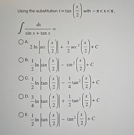 Using the substitution t = t a n ( x 2 ) with d x