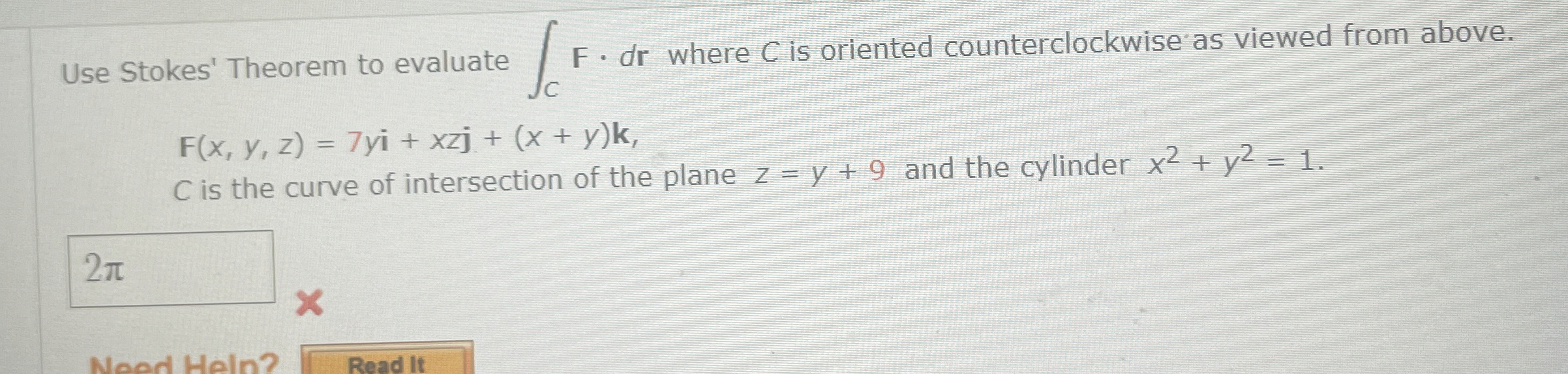 Use Stokes' Theorem to evaluate C F * d r where C