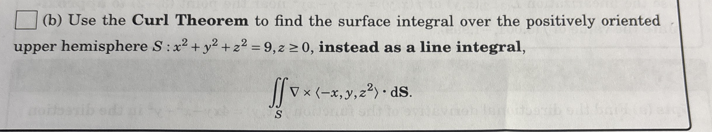 ( b ) Use the Curl Theorem to find the surface