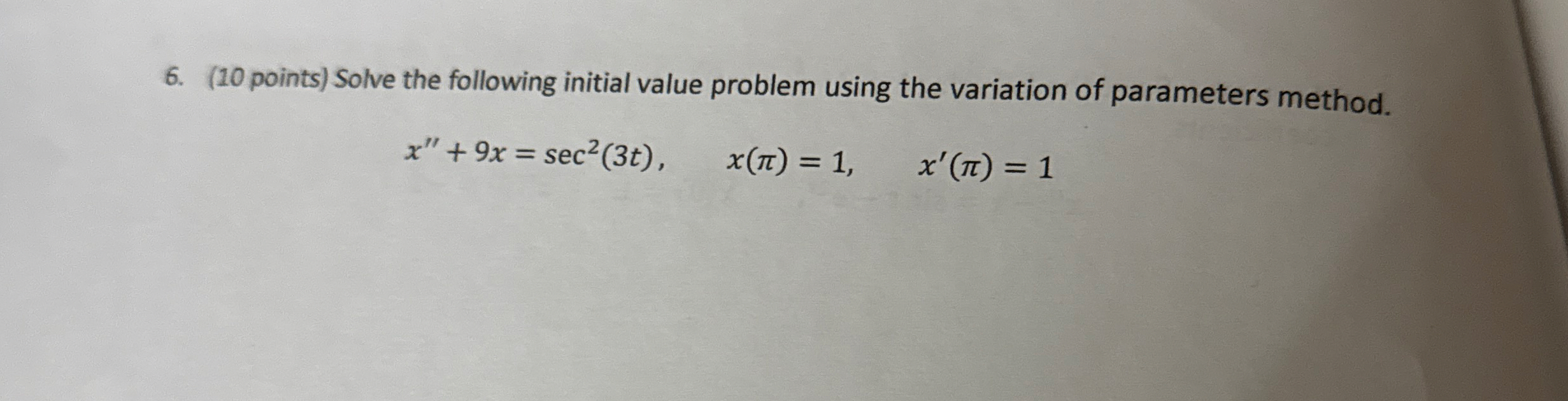( 1 0 points ) Solve the following initial value