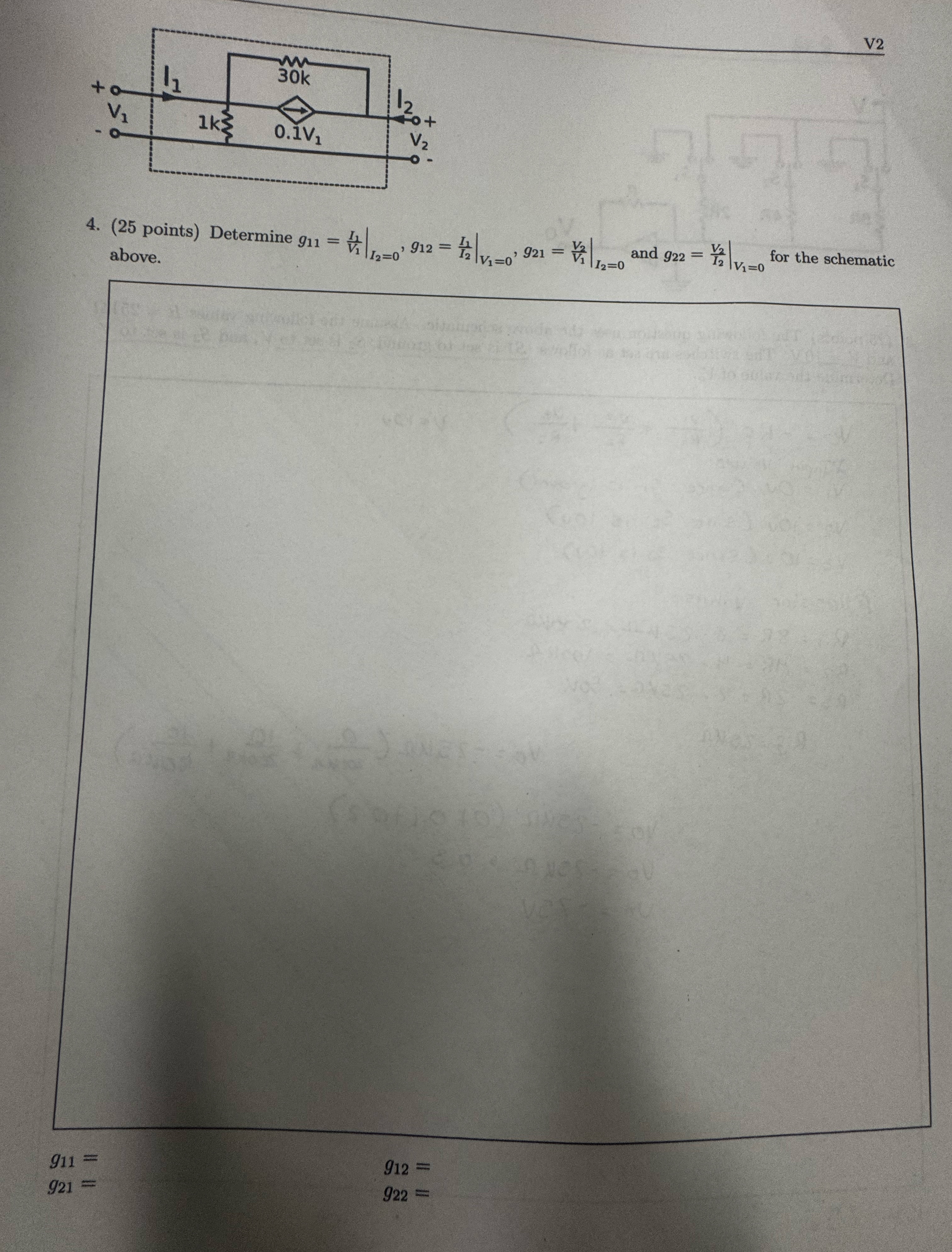 V 2 4 . ( 2 5 points ) Determine g 1 1 = I 1 V 1