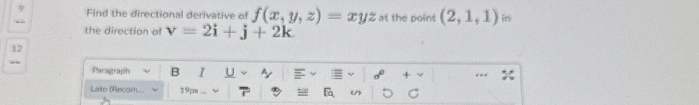 Find the directional derivative of f ( x , y , z