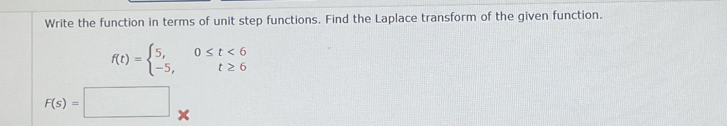 Write the function in terms of unit step