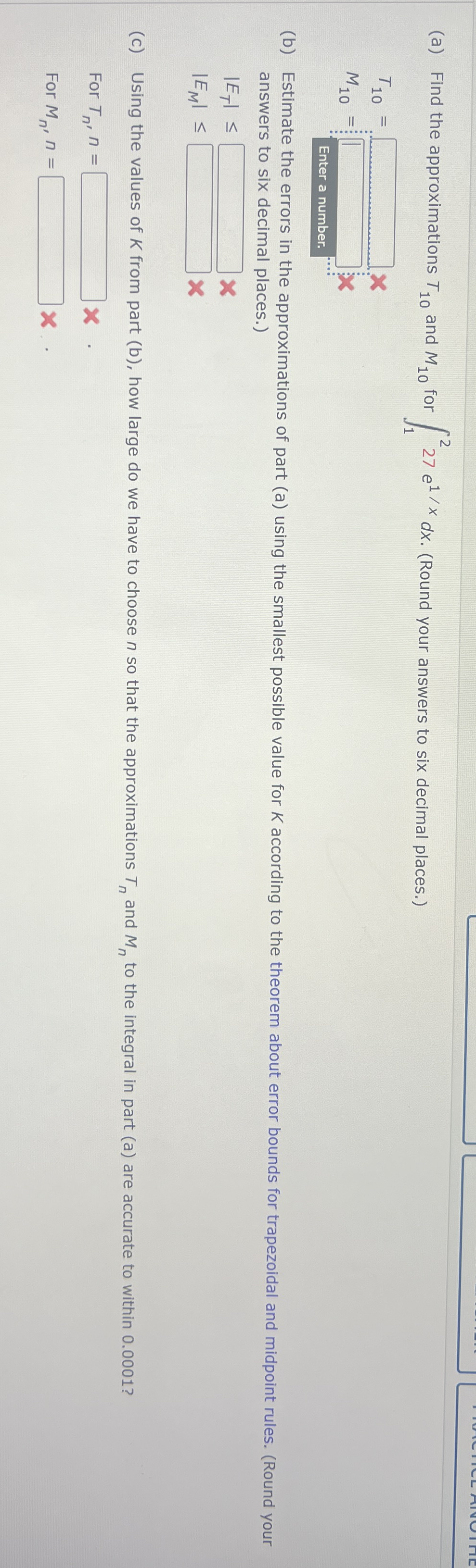( a ) Find the approximations T 1 0 and M 1 0 for