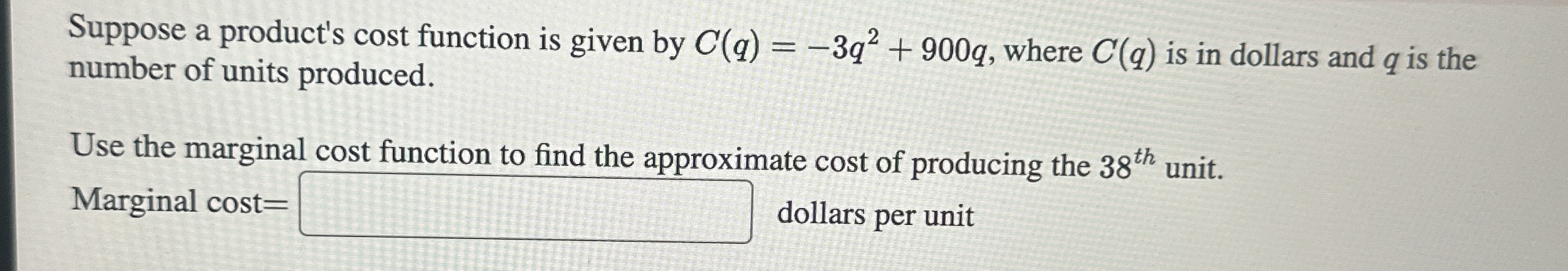 Suppose a product's cost function is given by C (