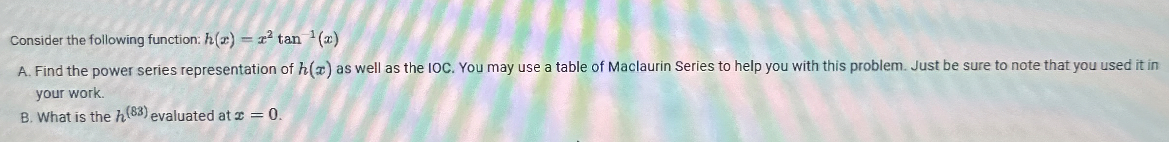 Consider the following function: h ( x ) = x 2 t