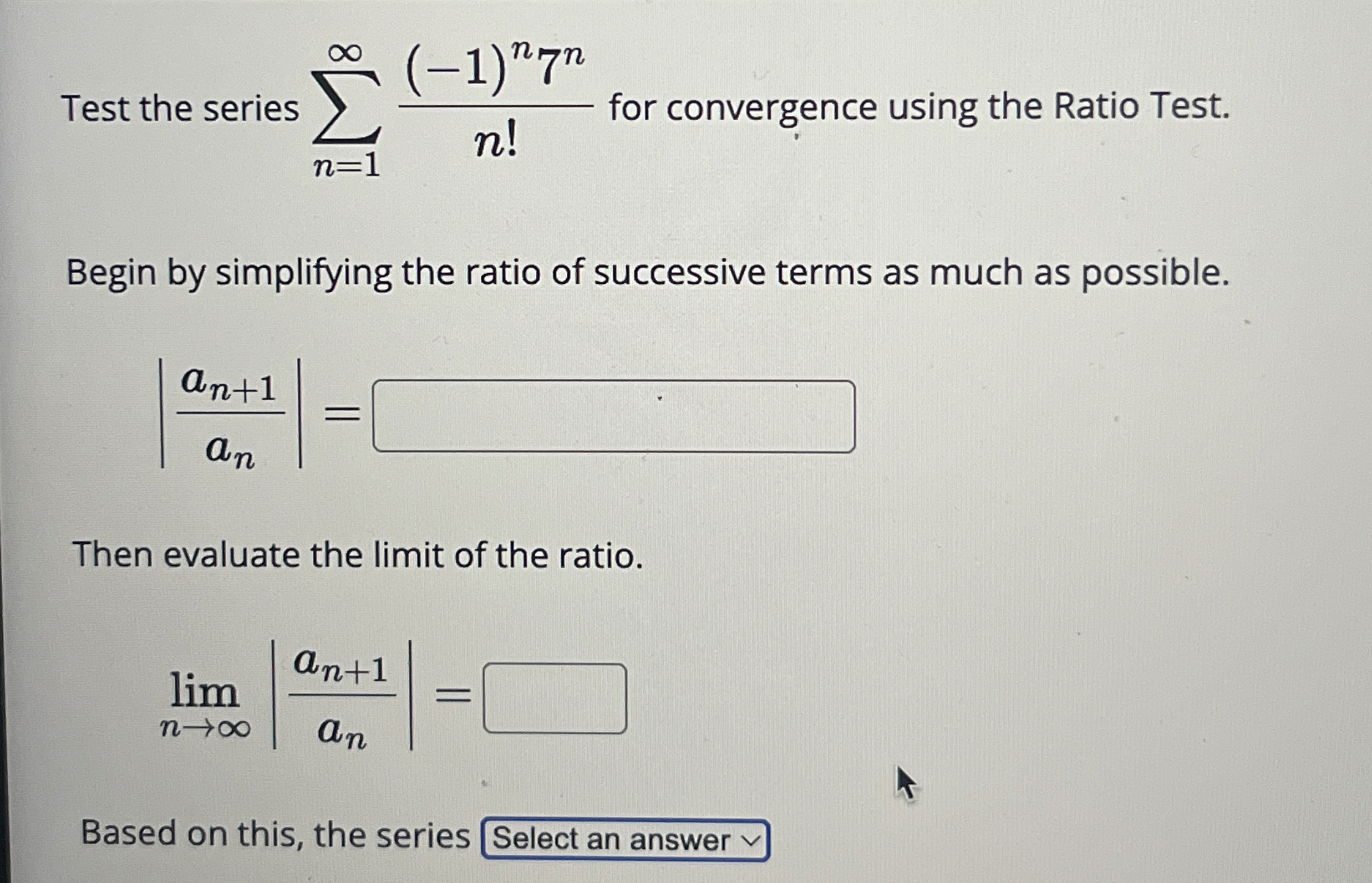 Test the series n = 1 ( - 1 ) n 7 n n ! for