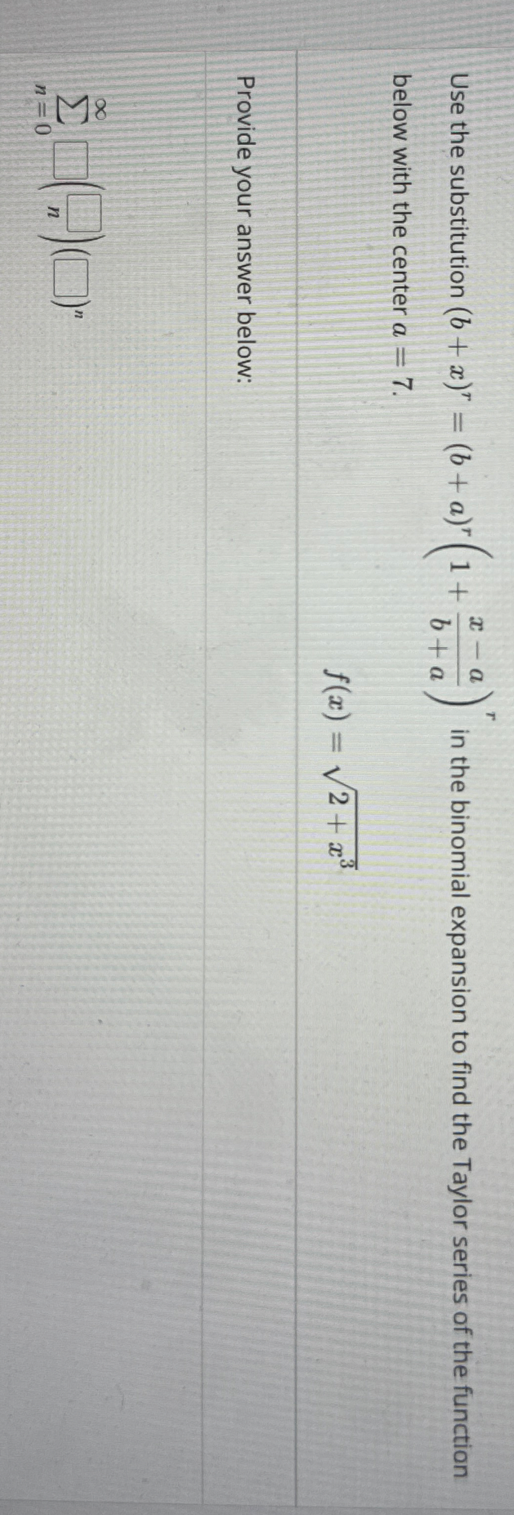 Use the substitution ( b + x ) r = ( b + a ) r (