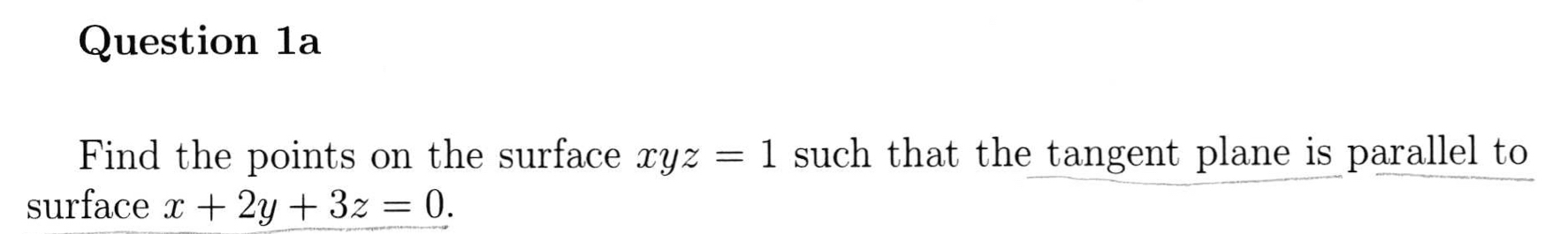 Question 1 a Find the points on the surface x y z