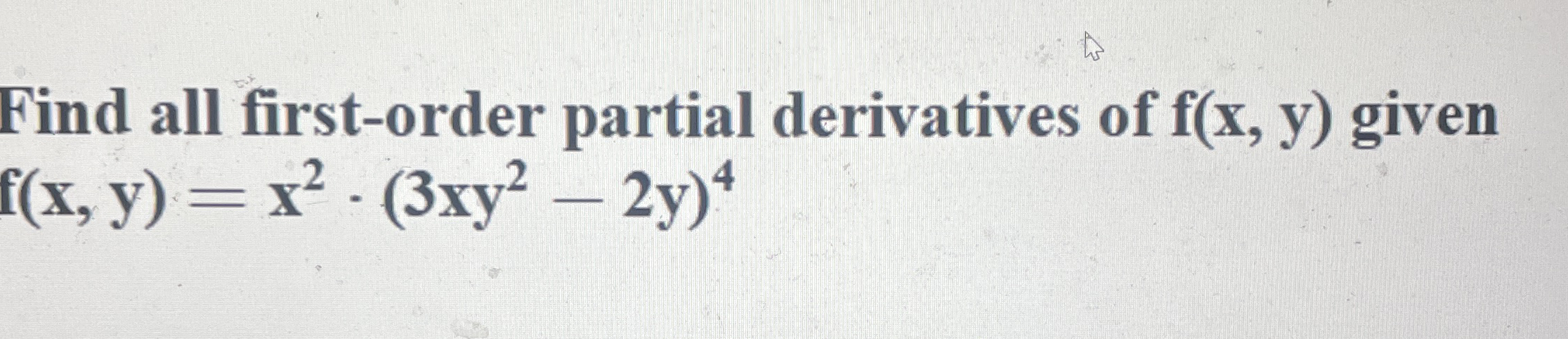 Find all first - order partial derivatives of f (