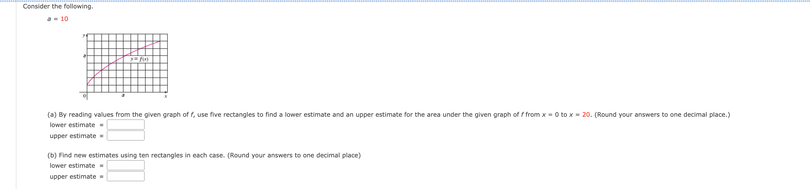 Consider the following. a = 1 0 ( a ) By reading