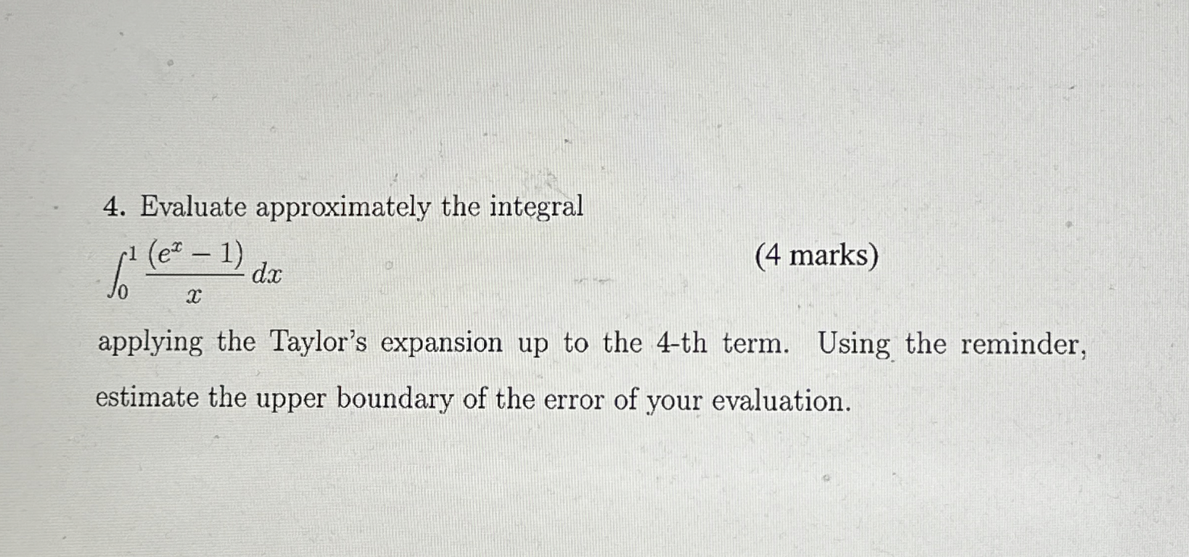 Evaluate approximately the integral 0 1 ( e x - 1