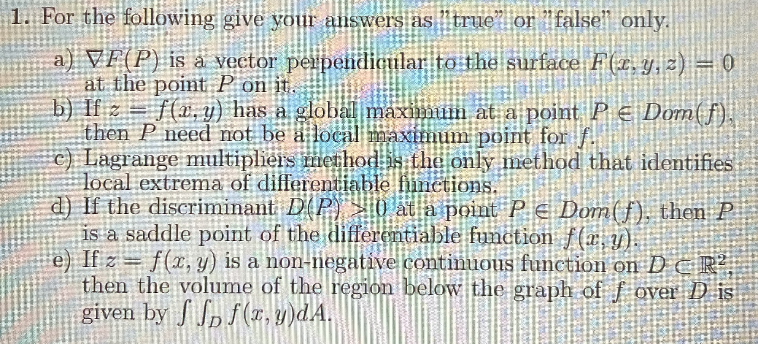 For the following give your answers as "true" or