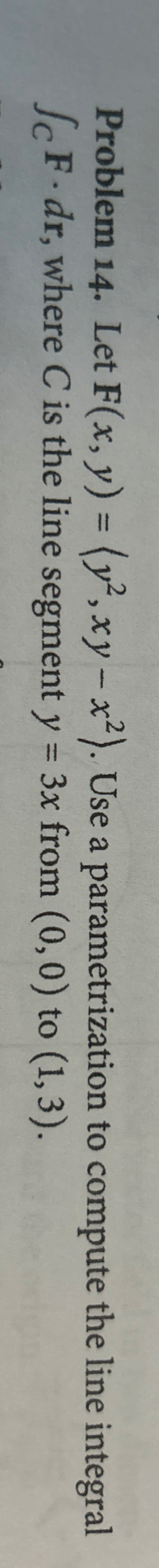 Problem 1 4 . Let F ( x , y ) = ( : y 2 , x y - x
