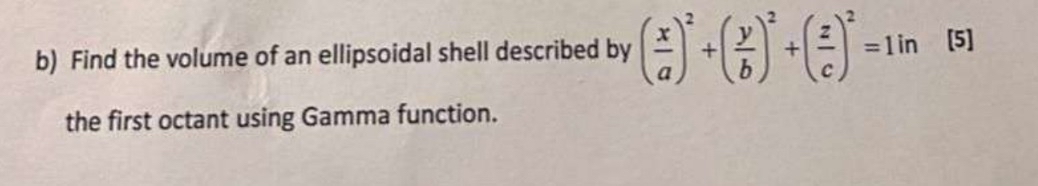 b ) Find the volume of an ellipsoidal shell