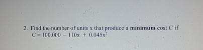 Find the number of units x that produce a minimum