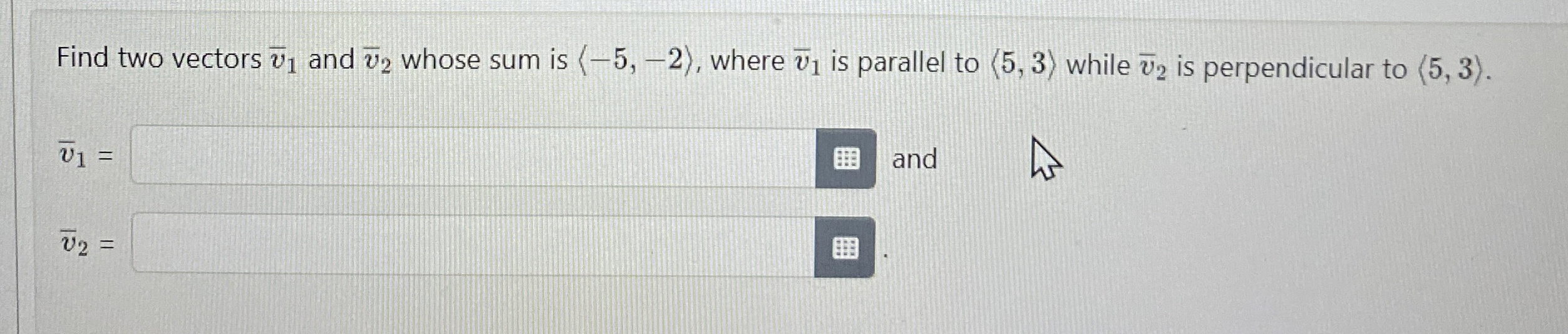 Find two vectors ? b a r ( v ) 1 and ? b a r ( v