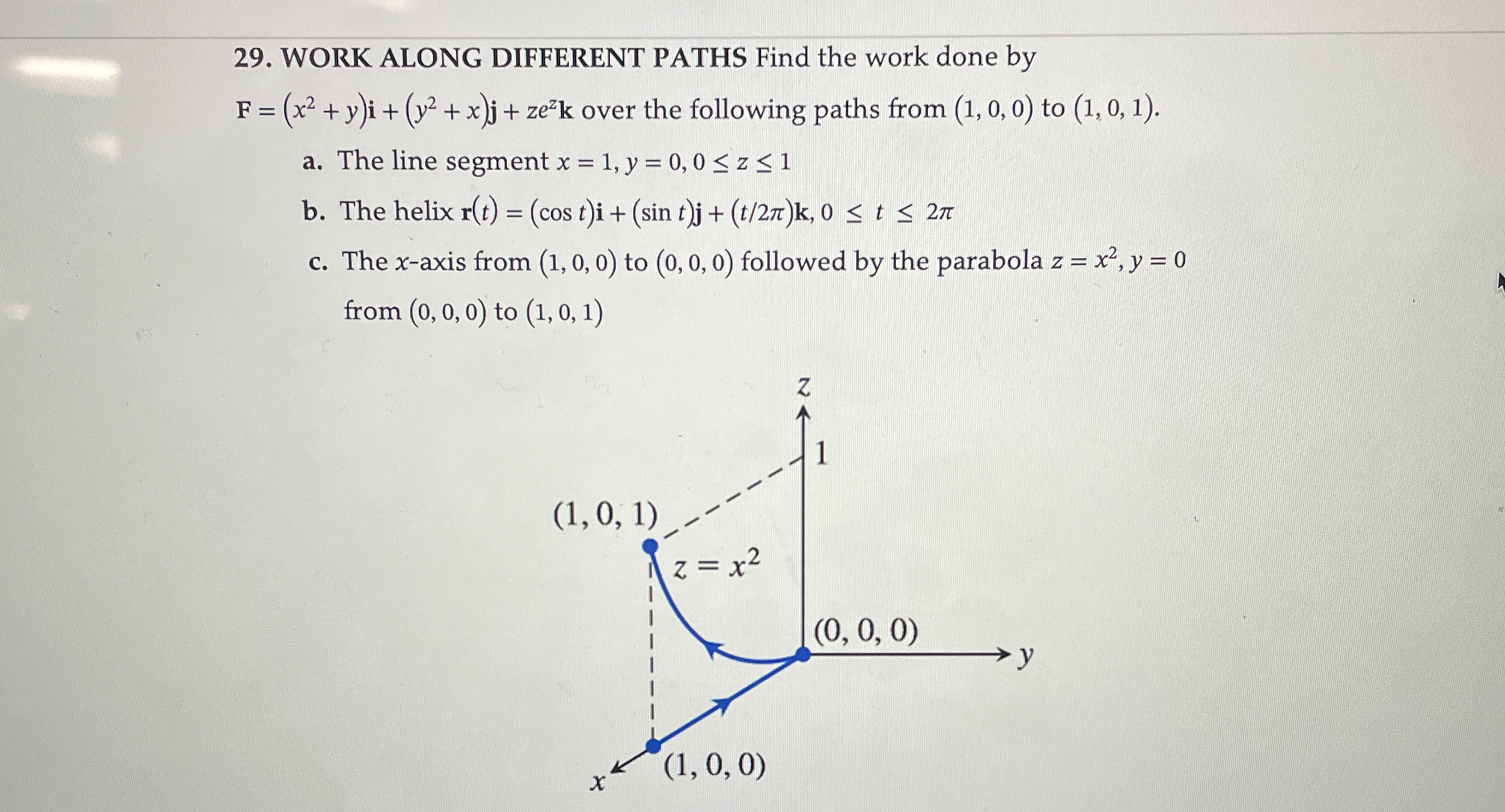 WORK ALONG DIFFERENT PATHS Find the work done by
