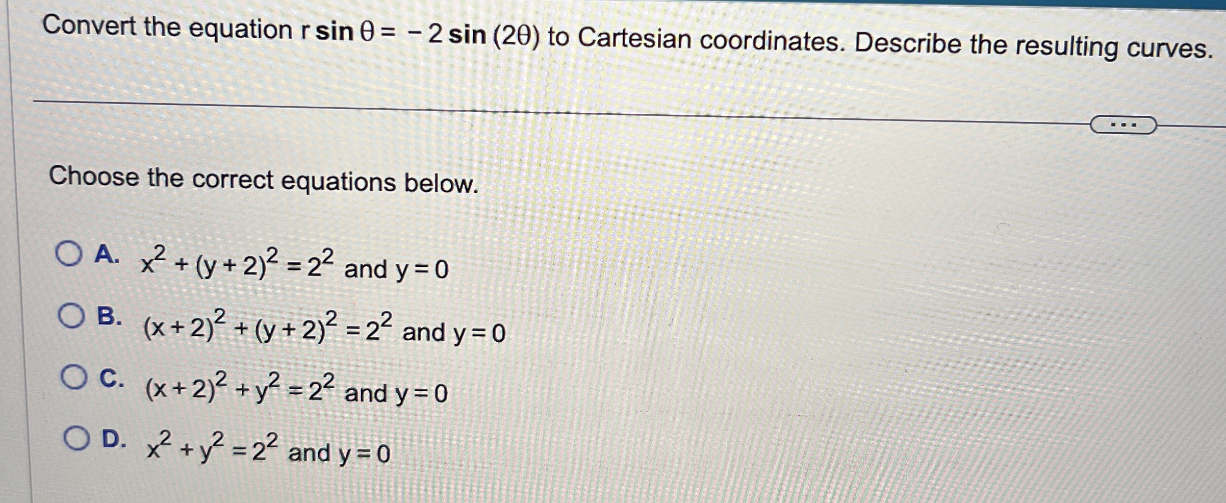 Convert the equation r s i n = - 2 s i n ( 2 ) to