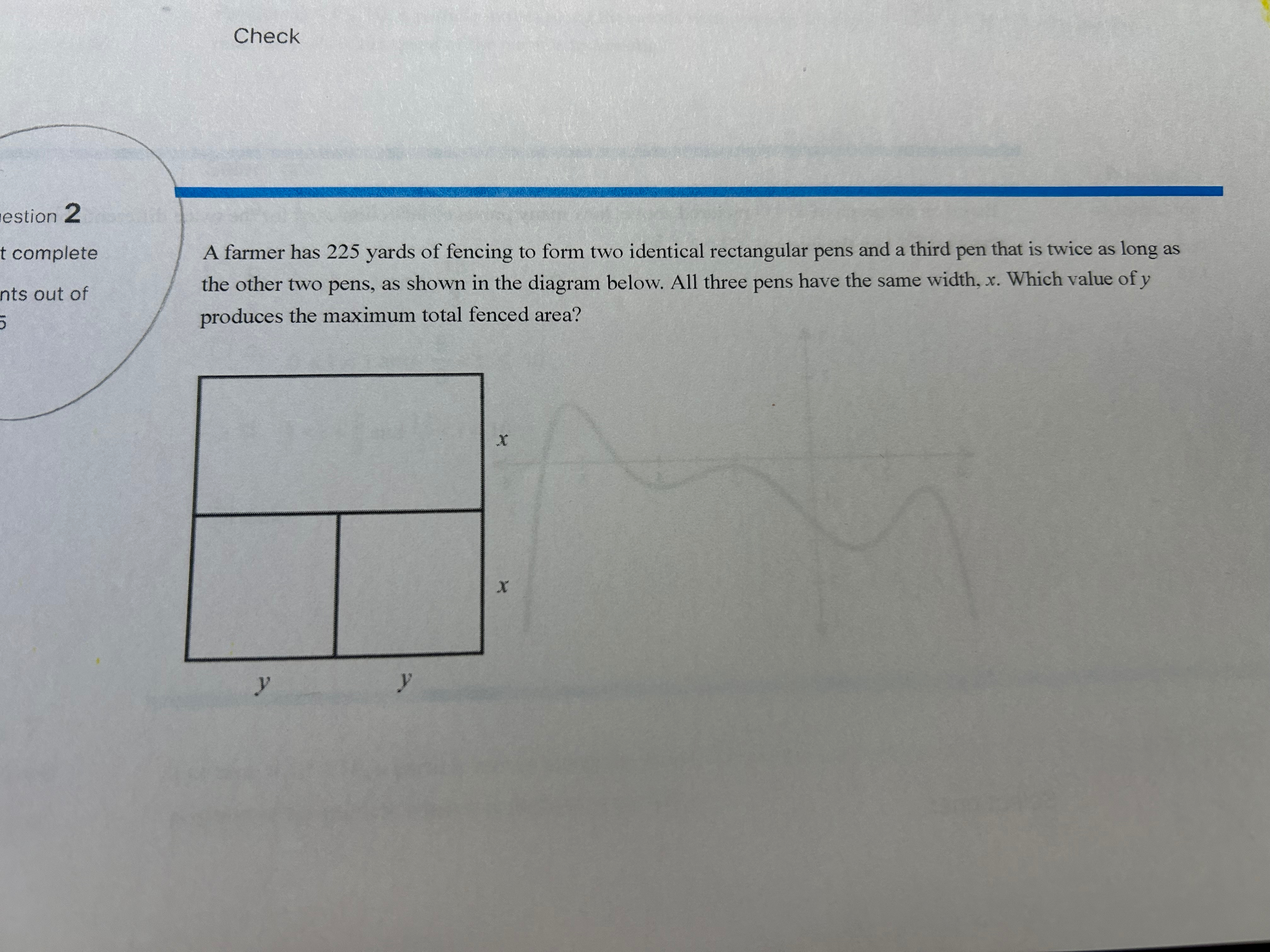 A farmer has 2 2 5 yards of fencing to form two