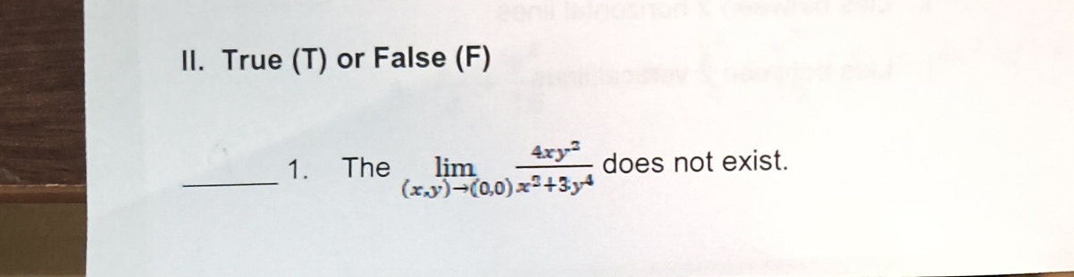 II . True ( T ) or False ( F ) The lim ( x , y )