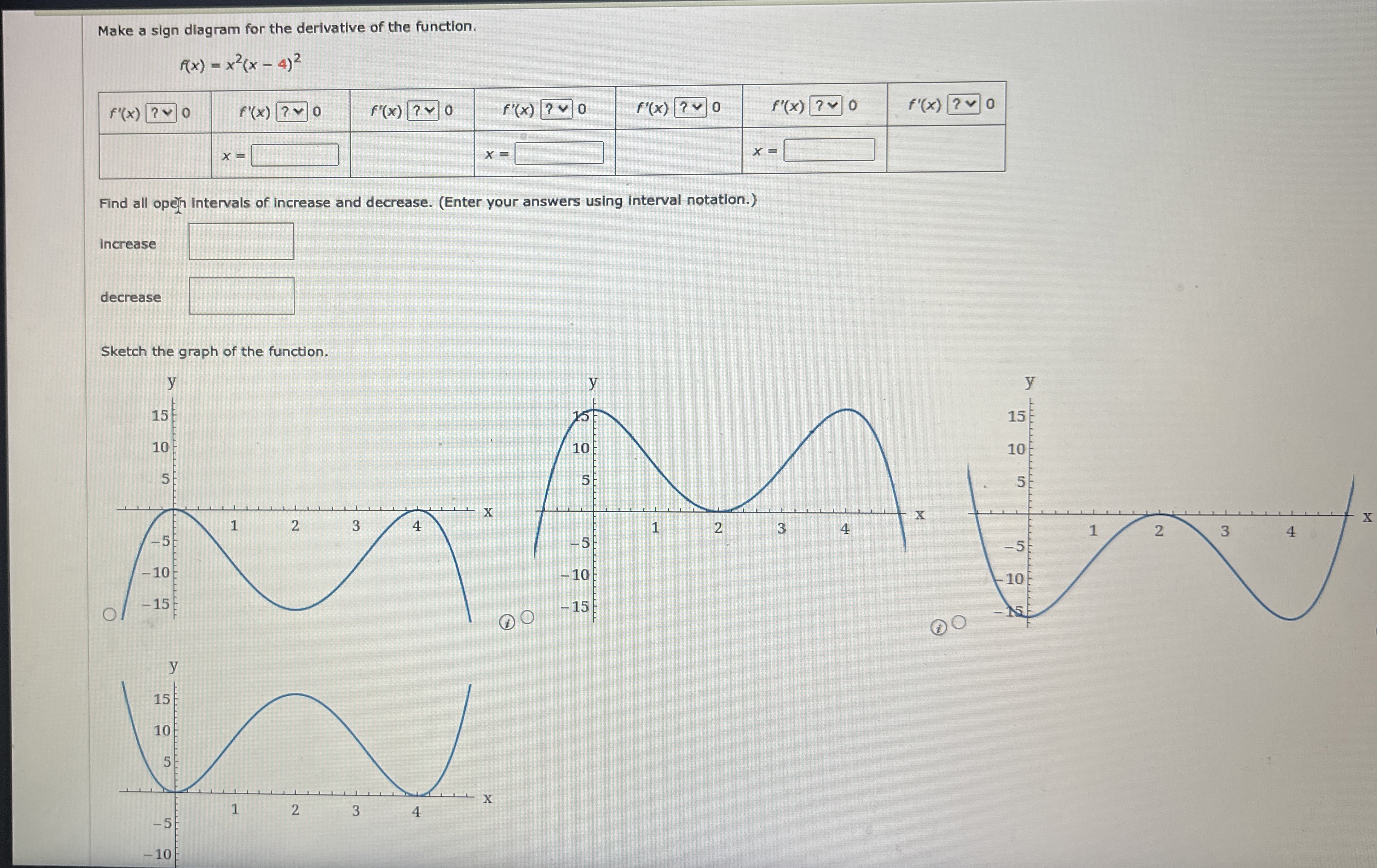 Make a sign diagram for the derivative of the