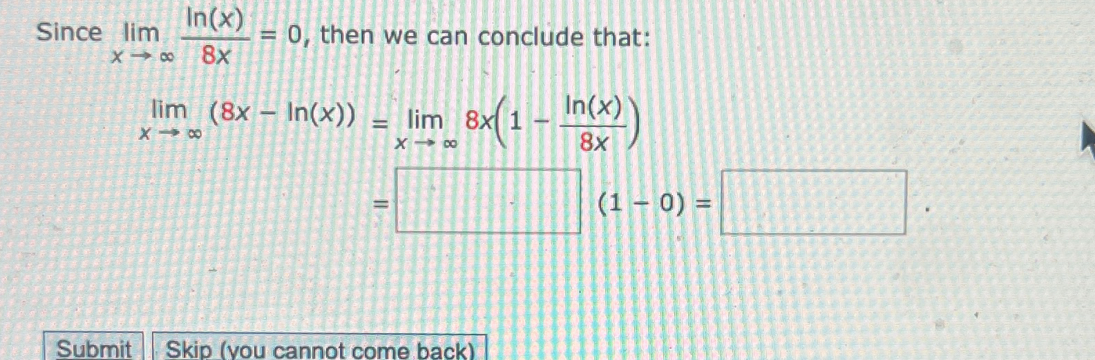 Since lim x l n ( x ) 8 x = 0 , then we can