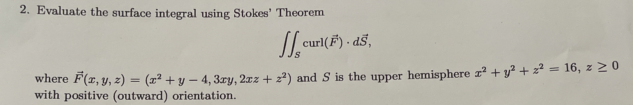 Evaluate the surface integral using Stokes'