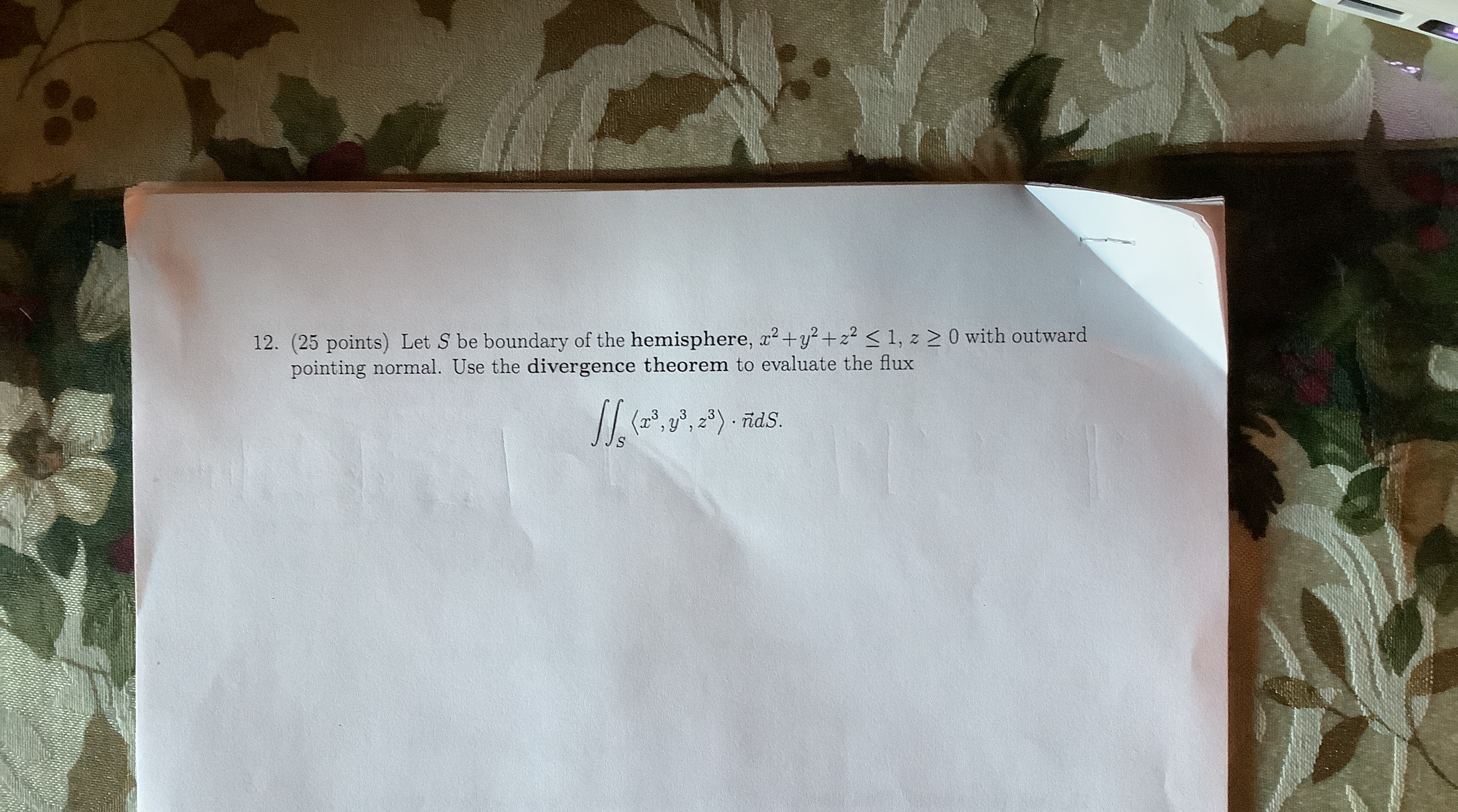 ( 2 5 points ) Let S be boundary of the