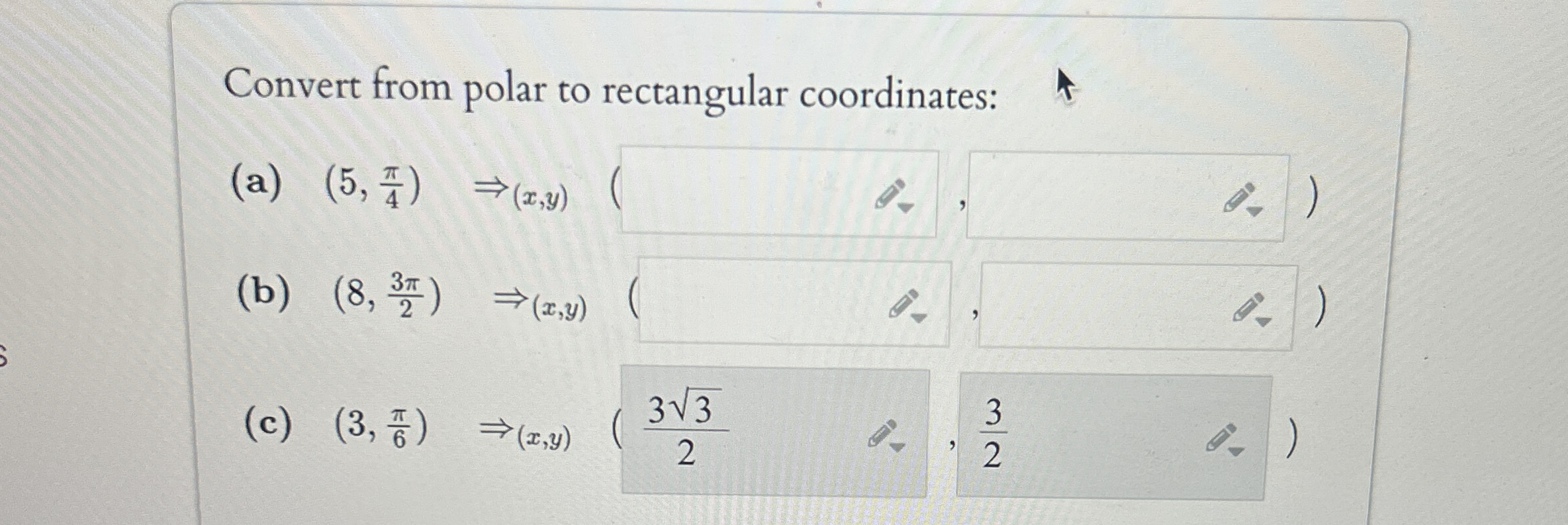 Convert from polar to rectangular coordinates: (
